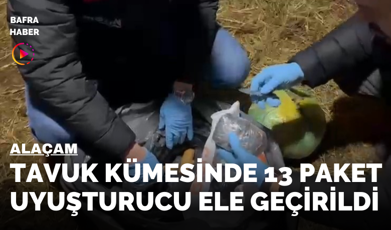 Tavuk kümesinde 13 paket uyuşturucu ele geçirildi