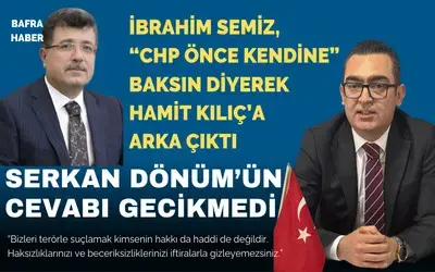 Chp İlçe Başkanı Serkan Dönüm'den Ak Parti İlçe Başkanı İbrahim Semiz'e Kınama
