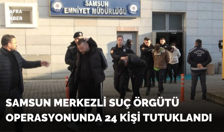 Samsun merkezli suç örgütüoperasyonunda 24 kişi tutuklandı - Samsun merkezli İstanbul, Ankara, Amasya ve Denizli’de düzenlenen ve 37 kişinin gözaltına alındığı suç örgütü operasyonda adliyeye sevk edilen 24 kişi tutuklanırken, 13 kişi adli kontrol şartıyla serbest bırakıldı.