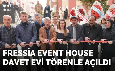 Fressia Event House Davet Evi Törenle Açıldı