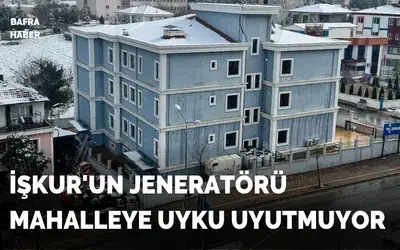 İşkur'un Jeneratörü Mahalleye Uyku Uyutmuyor