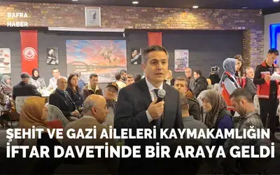 Kaymakamlıktan Şehit Ve Gazi Ailelerine İftar Yemeği