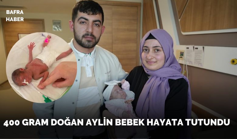 400 gram doğan Aylin bebek hayata tutundu