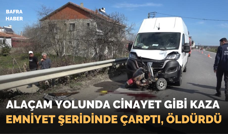 Cinayet gibi kaza: Minibüsün çarptığıelektrikli bisiklet sürücüsü hayatını kaybetti