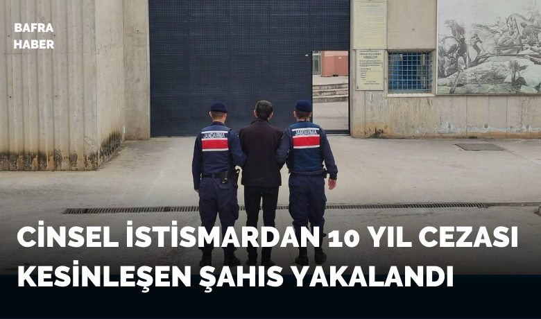 Samsun’da 10’ar yıl hapiscezasıyla aranan 2 hükümlü yakalandı