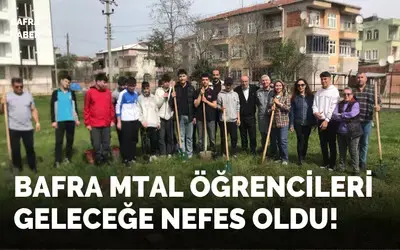 Bafra Mtal Öğrencileri Geleceğe Nefes Oldu!