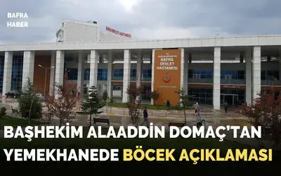 Bafra Devlet Hastanesi’nden “böcek” Haberine Açıklama