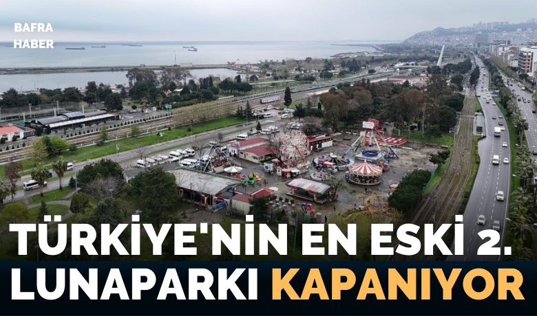 Türkiye’nin en eski 2. lunaparkı kapanıyor