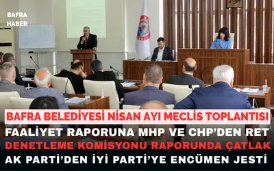 Bafra Belediyesi Nisan Ayı Meclis Toplantısı Gerçekleştirildi