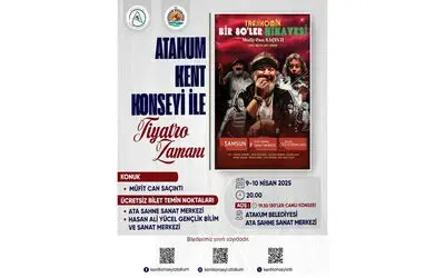 "Mandıra Filozofu" Atakum’a geliyor

