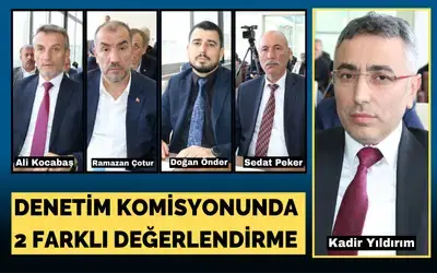 Denetim Komisyonundan 2 Farklı Değerlendirme