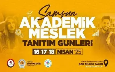 Samsun Akademik Meslek Tanıtım Günleri başlıyor

