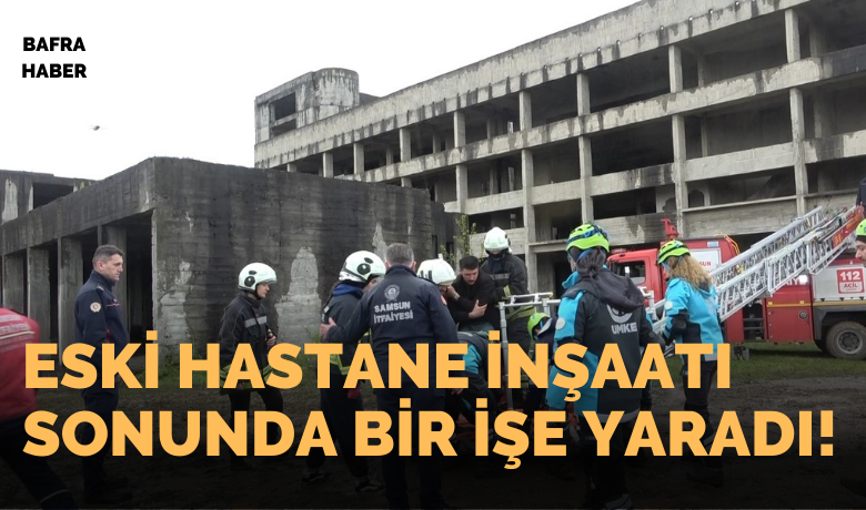Samsun’da UMKE bölge tatbikatı gerçeğini aratmadı