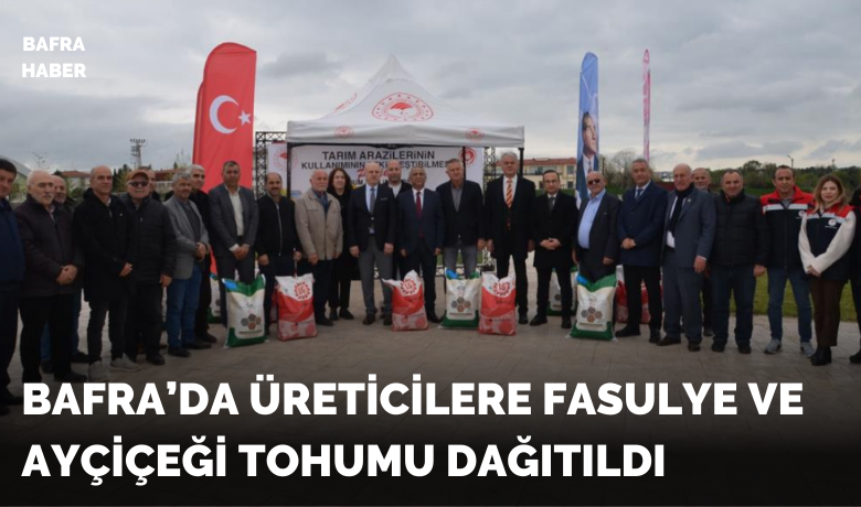 Üreticilere fasulye ve ayçiçeği tohumu dağıtıldı
