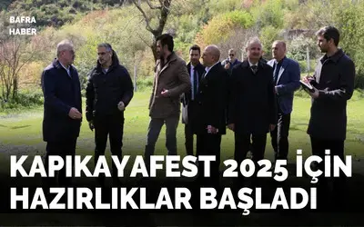 Kapıkayafest 2025 İçin Hazırlıklar Başladı