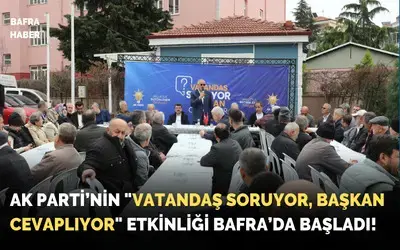 Bafra'da "Vatandaş Soruyor, Başkan Cevaplıyor" Toplantılarının İlki Gerçekleşti