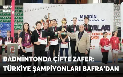 Badmintonda Çifte Zafer: Türkiye Şampiyonları Bafra’dan