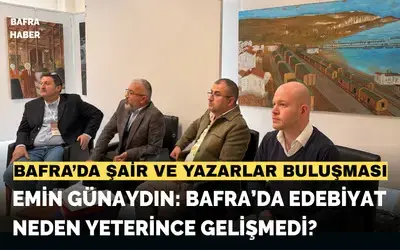 Bafra’da Edebiyat Neden Yeterince Gelişmedi?
