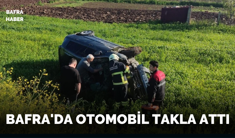 Bafra’da otomobil takla attı: 2 yaralı