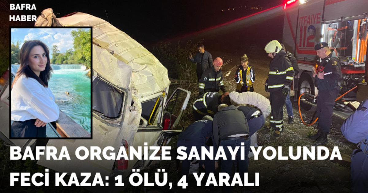 Bafra Organize Sanayi Yolunda Feci Kaza: 1 Ölü, 4 Yaralı