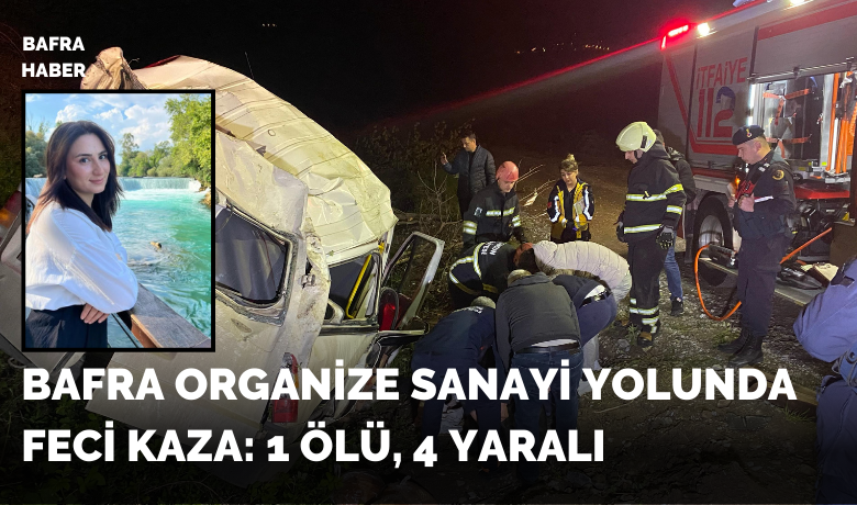 Bafra'da kaza ölü ve yaralılar var