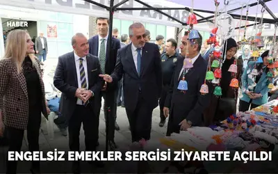 Engelsiz Emekler Sergisi Ziyarete Açıldı