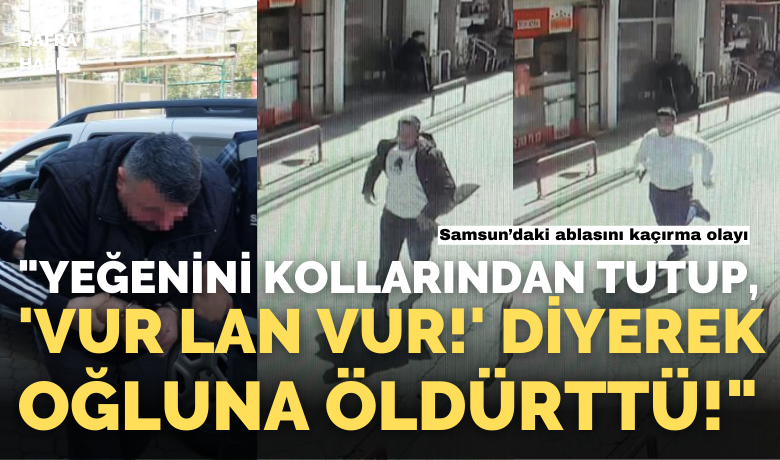 Baba kollarını tutup 16 yaşındaki oğluna öldürtmüş
