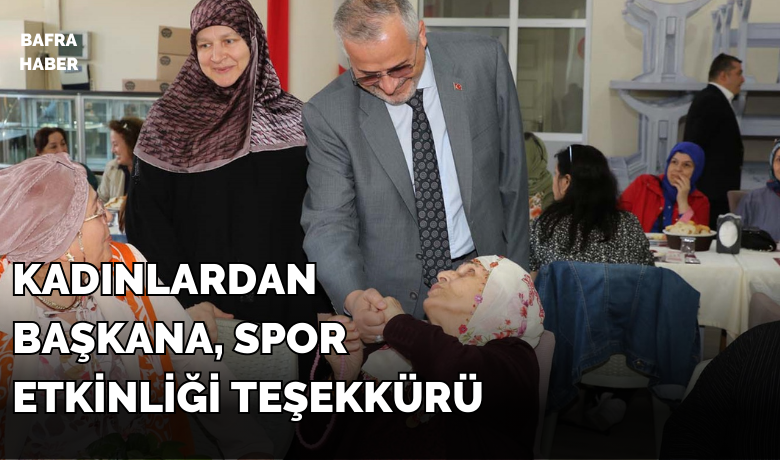 Başkan Kılıç, Kadınlarla Spor Yemeğinde Buluştu