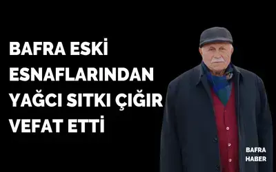 Sıtkı Çığır Vefat Etti