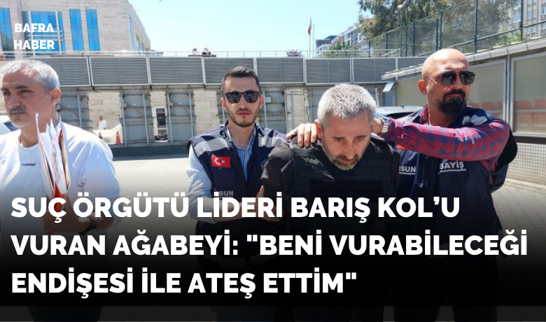 Berber koltuğunda kardeşini vuran ağabeyin ifadesi ortayaçıktı: "Beni vurabileceği endişesi ile ateş ettim"