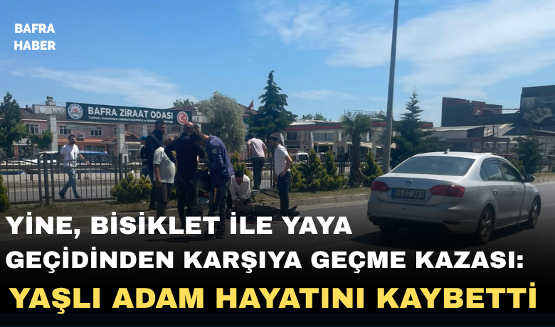 Bisikletli Yaşlı Adam Otomobilin Çarpması Sonucu Hayatını Kaybetti