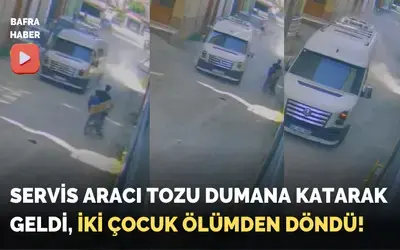 Servis Aracı Tozu Dumana Katarak Geldi, İki Çocuk Ölümden Döndü