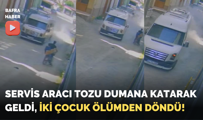 Servis Aracı Tozu Dumana Katarak Geldi, İki Çocuk Ölümden Döndü
