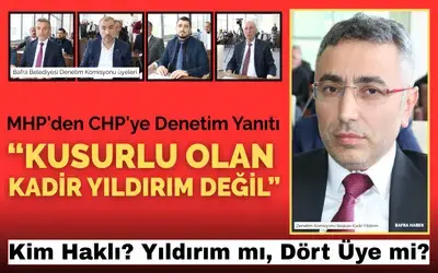 Mhp’den Chp’ye Denetim Yanıtı: Kusurlu Olan Kadir Yıldırım Değil!