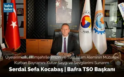 Bafra Tso'dan Kurban Bayramı Mesajı