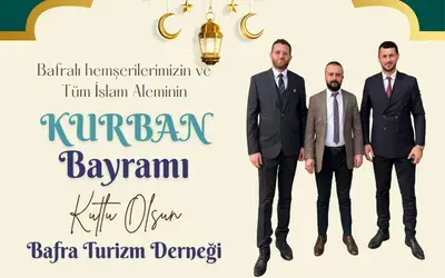 Bafra Turizm Derneği'nden Kurban Bayramı Mesajı
