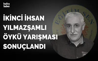 İhsan Yılmazşamlı Öykü Yarışması Sonuçlandı!