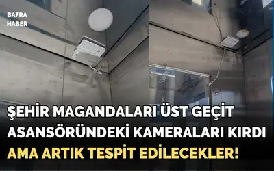 Otogar Kavşağı Üst Geçit Asansöründeki Kameralar Zarar Gördü!
