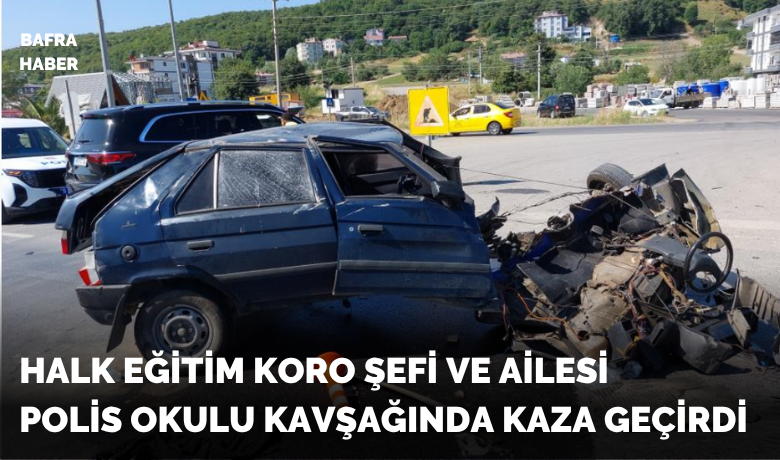Samsun’da zincirleme kaza: 3’ü ağır 4 yaralı