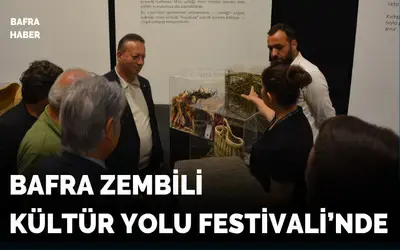 Bafra Zembili Sergisi, Kültür Yolu Festivali’nde Samsunlularla Buluştu