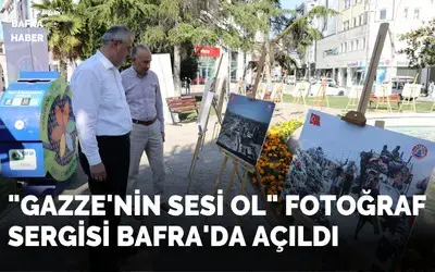 "Gazze'nin Sesi Ol" Fotoğraf Sergisi Bafra'da Açıldı