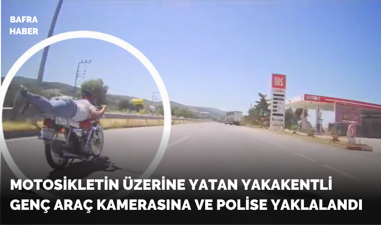 Motosikletin üzerine yatan sürücüaraç kameralarına yansıyınca ceza yedi