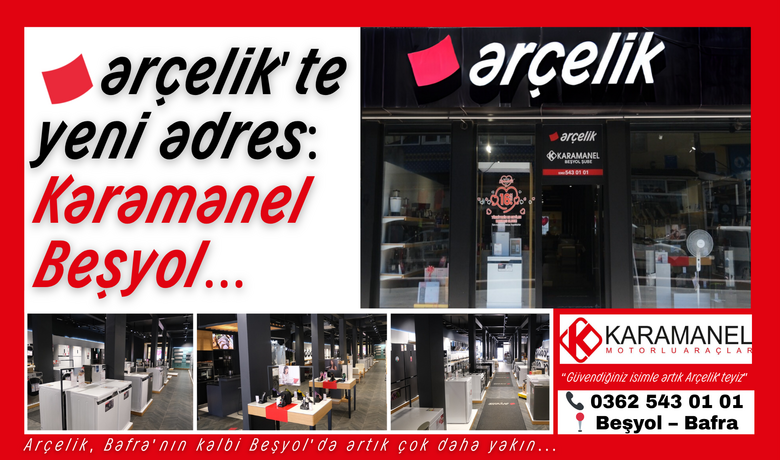 Arçelik'te yeni adres Karamanel Beşyol