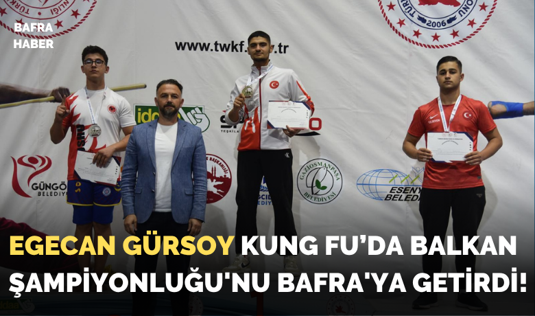 Egecan Gürsoy BalkanŞampiyonluğu'nu Bafra'ya Getirdi! - Edirne'de düzenlenen 8. Açık Balkan Wushu Kung Fu Şampiyonası'nda Bafra'yı temsil eden Egecan Gürsoy, 80 kilogramda birinci olarak şampiyon oldu!