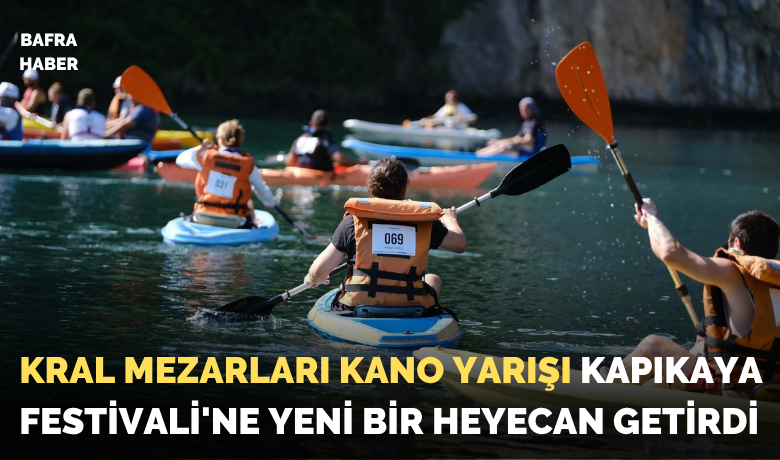 Kapıkaya Festivalinde Kral Mezarları Kano Yarışı  - Kral Mezarları Kano Yarışı Kapıkaya Festivali'ne Yeni Bir heyecan Getirdi.