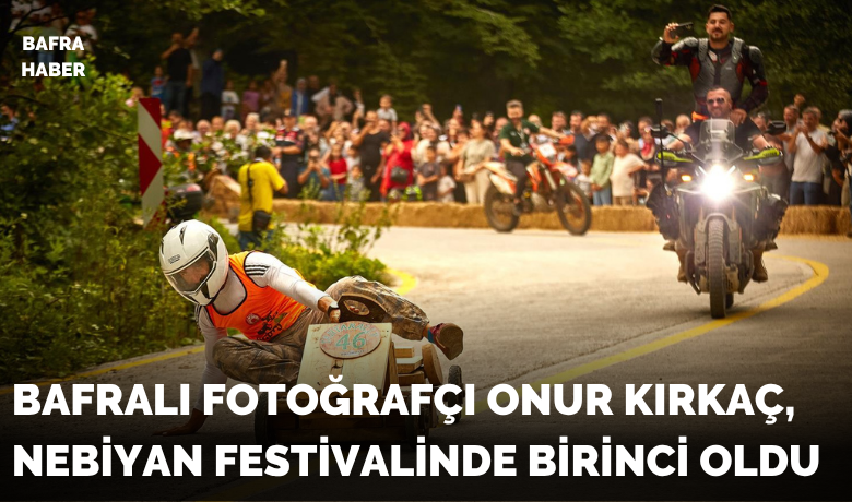Bafralı Fotoğrafçı Onur Kırkaç,Nebiyan Festivalinde Birinci Oldu