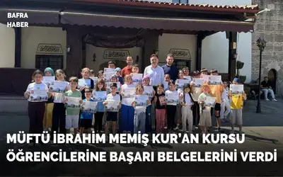 Müftü Memiş Kur’an Kursu Öğrencilerine Başarı Belgelerini Verdi