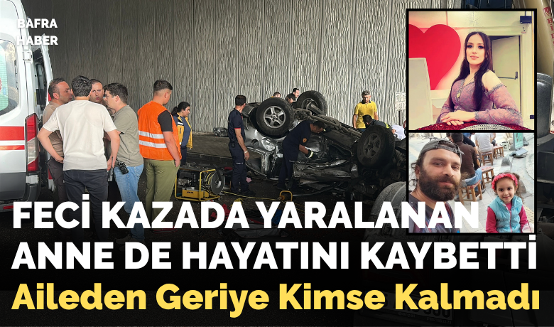 Feci Kazada Yaralanan Anne De Hayatını Kaybetti