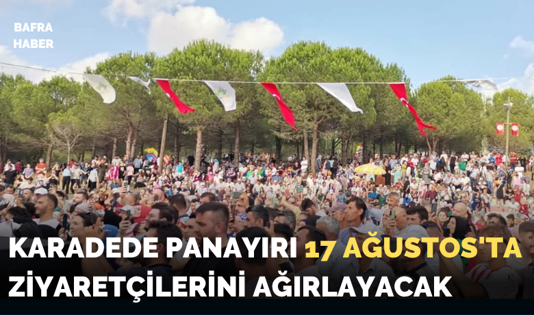 Karadede Panayırı 17Ağustos'ta Ziyaretçilerini Ağırlayacak