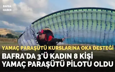 Bafra'daki yamaç paraşütü kurslarına OKA desteği